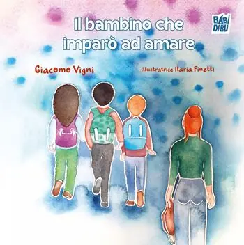 Il bambino che imparò ad amare Compra Oggi Stesso