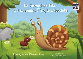 La formichina Fita e il suo amico Fico, la chiocciola Acquista Ora