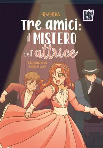 Tre amici il mistero dell’attrice Ultimissimo Modello