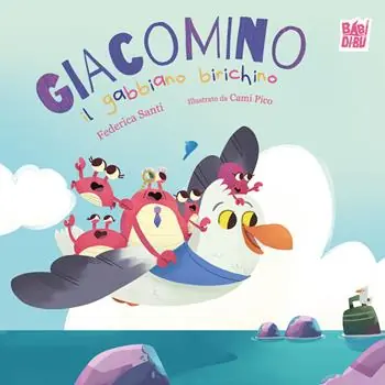 Super Prezzo Giacomino il gabbiano birichino. Ediz. a colori