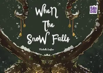 When the snow falls. Ediz. a colori Promozione Esclusiva