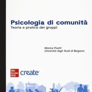 Consegna Rapida Psicologia di comunità. Teoria e pratica dei gruppi