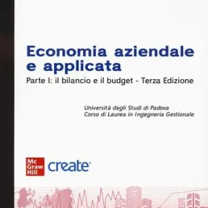 Economia aziendale e applicata. Vol. 1 Il bilancio e il budget Ordina Subito
