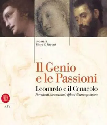 Il genio e le passioni Leonardo e il Cenacolo Offerta Del Giorno