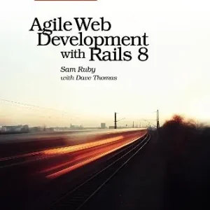Agile Web Development with Rails 8 Più Venduto