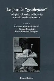 Parole «giudiziose». Indagini sul lessico della critica umanistico-rinascimentale Must-Have