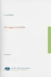 Tre saggi su Goethe Occasione