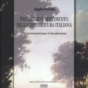 Soddisfatti O Rimborsati Paesaggio e sentimento nella letteratura italiana