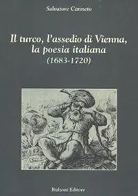 Prezzo Ridotto Il turco, l‘assedio di Vienna, la poesia italiana (1683-1720)