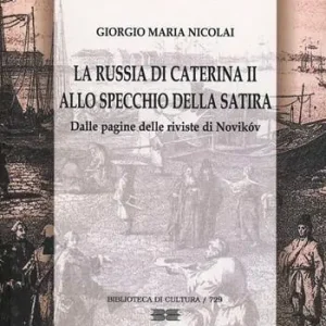 Consegna Rapida La Russia di Caterina II allo specchio della satira