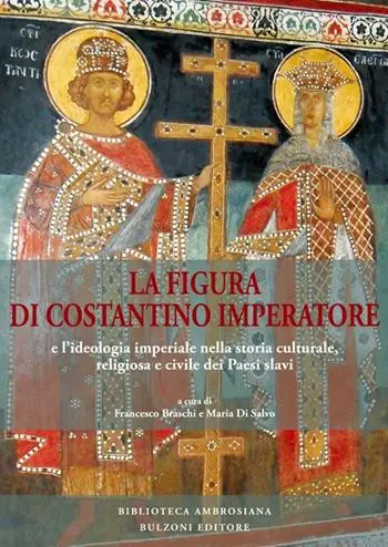 Spedito Oggi Slavica Ambrosiana. Vol. 4 Figura di Costantino imperatore.