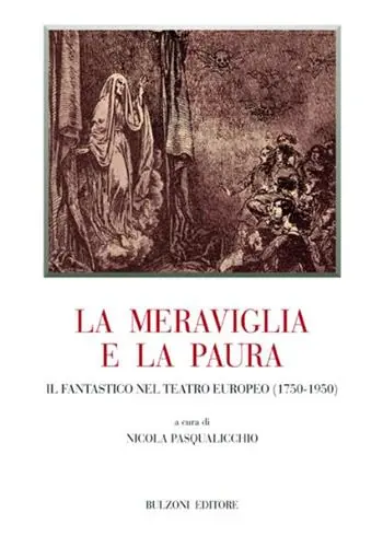Pagamento Sicuro La meraviglia e la paura. Il fantastico nel teatro europeo (1750-1950)