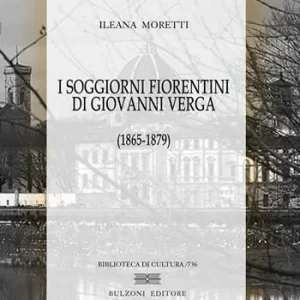 I soggiorni fiorentini di Giovanni Verga (1865-1879) Pagamento Sicuro