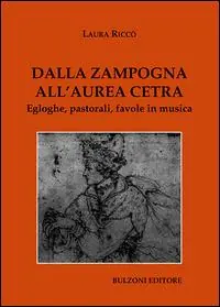 Dalla zampogna all‘aurea cetra. Egloghe, pastorali, favole in musica Scelto Dai Clienti