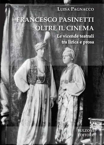 Spedizione Espresso Francesco Pasinetti oltre il cinema. Le vicende teatrali tra lirica e poesia