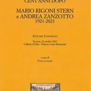 Esclusivo Cent‘anni dopo. Mario Rigoni Stern e Andrea Zanzotto. 1921-2021