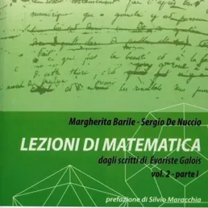 Offerta Del Giorno Lezioni di matematica dagli scritti di Evariste Galois. Vol. 2 1