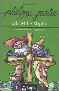 Philippe Gratin alla Mille Miglia A Buon Prezzo