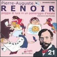 Vendita Finale Renoir. Pioggia di luce in un pomeriggio d‘estate. Ediz. illustrata