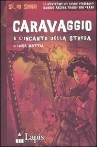 Promozione Caravaggio e l‘incanto della strega