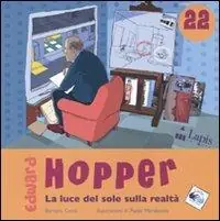 Spedizione Espresso Edward Hopper. La luce del sole sulla realtà. Ediz. illustrata