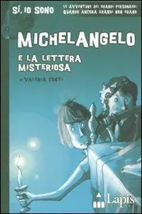Occasione Imperdibile Michelangelo e la lettera misteriosa