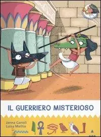 Promozione Il guerriero misterioso. All‘ombra delle piramidi. Ediz. illustrata. Vol. 4