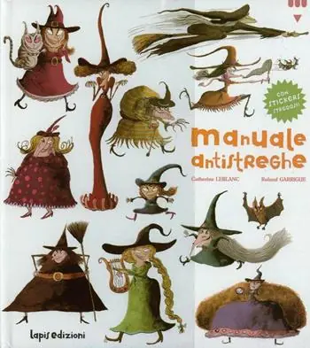 Saldi Manuale antistreghe. Ediz. illustrata