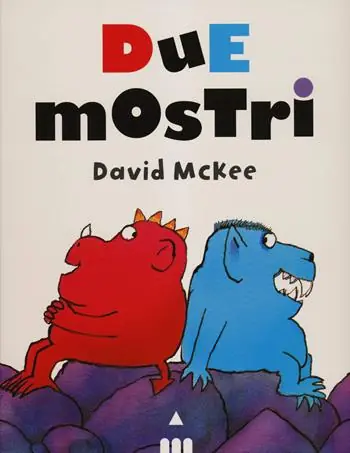 Due mostri. Ediz. illustrata Solo Oggi