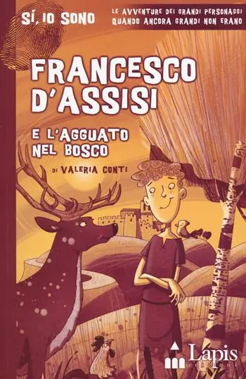 Francesco d‘Assisi e l‘agguato nel bosco Economico