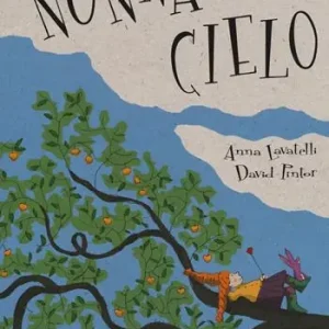 Subito Disponibile La nonna in cielo. Ediz. illustrata