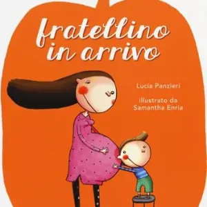 Fratellino in arrivo. Ediz. illustrata Ultima Occasione