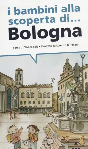 I bambini alla scoperta di... Bologna Occasione Imperdibile