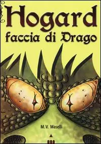 Faccia di drago. Hogard Di Tendenza