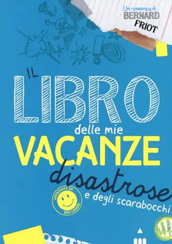 Economico Il libro delle mie vacanze disastrose e degli scarabocchi