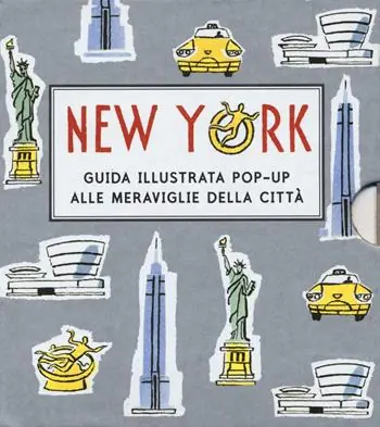 New York. Guida illustrata pop up alle meraviglie della città. Ediz. illustrata Esclusivo