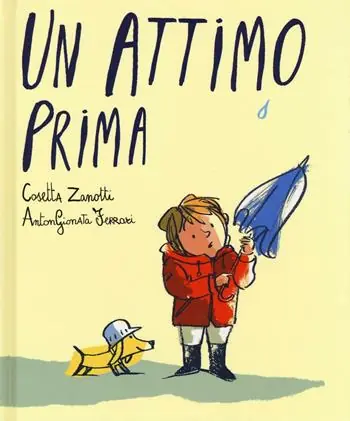 Un attimo prima. Ediz. illustrata Nuovo Arrivo