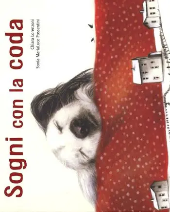 Sogni con la coda. Ediz. illustrata Scelto Dai Clienti