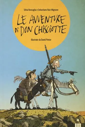 Quantità Limitata Le avventure di Don Chisciotte