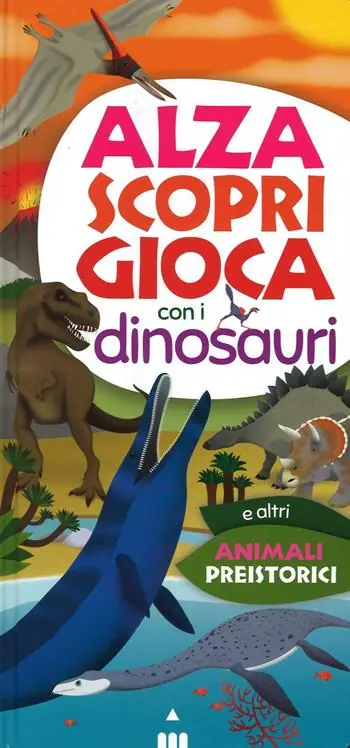 Alza scopri gioca con i dinosauri. Ediz. a colori Nuova Collezione