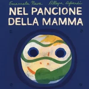 A Buon Prezzo Nel pancione della mamma. Ediz. illustrata