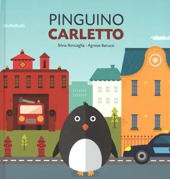 Prezzo Conveniente Pinguino Carletto. Ediz. a colori
