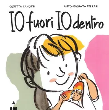 Più Venduto Io fuori io dentro. Ediz. a colori