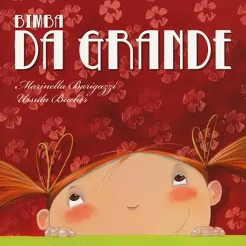 Bimba da grande. Ediz. a colori Più Venduto