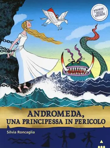 Andromeda. Una principessa in pericolo. Storie nelle storie Compra Oggi Stesso