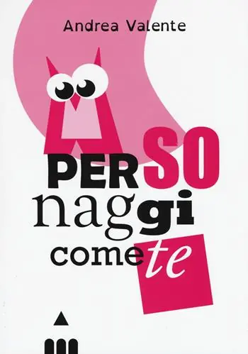 Reso Gratuito Personaggi come te. Ediz. a caratteri grandi