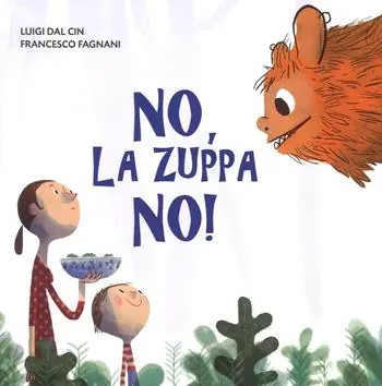 Bestseller No, la zuppa no! Ediz. a colori