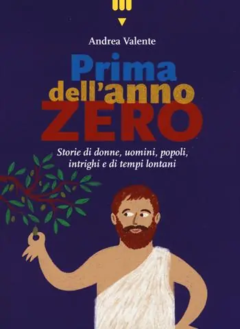 Direttamente Dal Produttore Prima dell‘anno zero. Storie di donne, uomini, popoli, intrighi e di tempi lontani