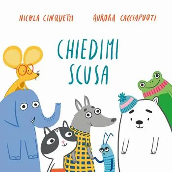 Prezzo Conveniente Chiedimi scusa. Ediz. a colori
