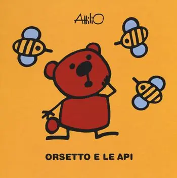 Orsetto e le api. Le ministorie di Attilio. Ediz. a colori Popolare